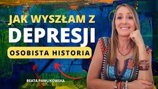 Jak wyszłam z depresji. Osobista historia