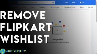 How To Remove Items In Flipkart's Wishlist At Once | Easy & Fast | 2020 |