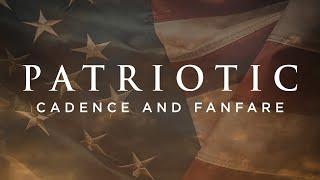 Cinematic Patriotic Cadence and Fanfare | Background Music For Videos | Heroic War Patriotic Music