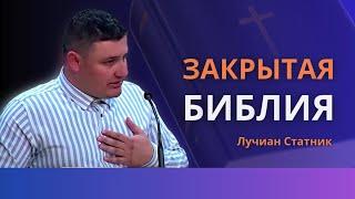 Закрытая Библия | Молитва - это сражение | Свидетельство | Лучиан Статник