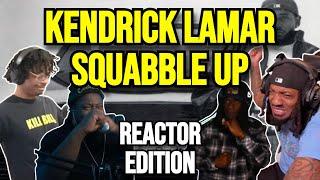 Kendrick Lamar - squabble up - REACTION MASHUP