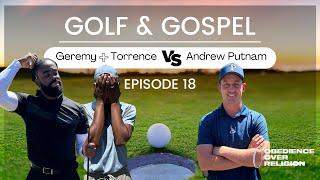 Can we beat a tour pro Andrew Putnam starting 8 under? | Golf and Gospel Episode 18