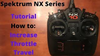 Spektrum NX Setup: How to Increase Throttle Travel (NX6/NX8/NX10)