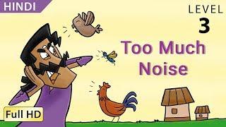 Too Much Noise:  Learn Hindi with subtitles  - Story for Children BookBox com