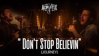 ACOUSTIX - Don’t Stop Believin’ - With Lyrics | EP Acústico Rock Classics