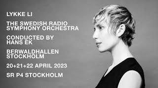 Lykke Li - live audio recording with Swedish Radio Symphony Orchestra, april 2023 - EYEYE and more