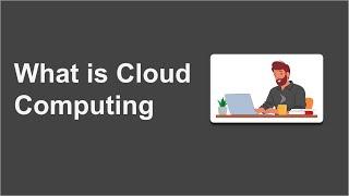 What is Cloud Computing | Step by Step