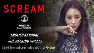 DREAMCATCHER - SCREAM - ENGLISH KARAOKE with BACKING VOCALS