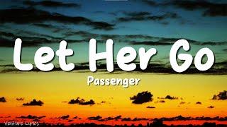 Passenger - Let Her Go (Lyrics)