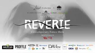Reverie: Contemporary Dance Show by Lucent Production