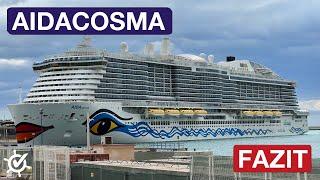 AIDAcosma: Fazit nach 13 Nächten an Bord - Taufreise des AIDA-Neubaus