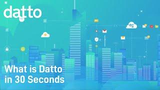 What Is Datto In 30 Seconds