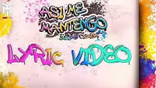 ASI ME MANTENGO (Lyric Video) - Julian Osuna