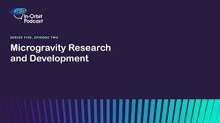 Microgravity: Developing Drugs in Space