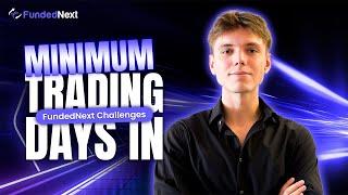 Minimum Trading Days in FundedNext Challenges Explained | Prop Trading Guides