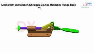 mechanism animation # 205 toggle Clamps Horizontal Flange Base