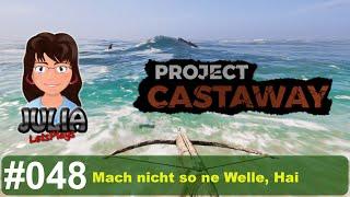 Mach nich so ne Welle, Hai - Project Castaway #deutsch #048