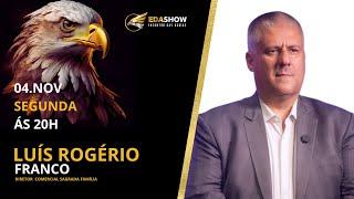 Edson Eda Show - #EP103 LUÍS ROGÉRIO FRANCO