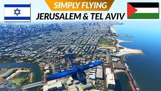 Flight Simulator 2020 Jerusalem & Tel Aviv - Israel / Palestine