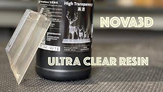 How Transparent!? 'Ultra Clear' Resin from Nova3D