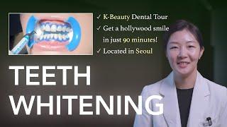 Korean Dental Tourism: Perfect White Teeth in 90 Minutes |  K-Beauty Dental Tour