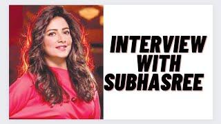 Interview with Subhasree|Dr Bakshi