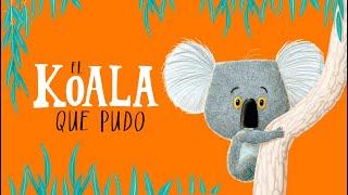 El Koala que Pudo  | Cuentos infantiles
