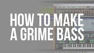 How to Make a Grime Bass in Ableton Live with Sylenth 1