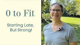 How to Go From Zero Workouts to Daily Exercise: My Midlife Fitness Journey