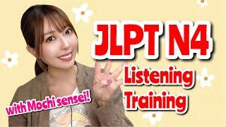 JLPT N4 Listening Practice with Mochi Sensei | N4聴解 | Japanese Lesson