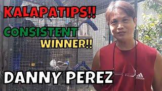 Kalapatips!! Galing sa Consistent Winner - Danny Perez // Clemente Family Loft