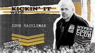 Kickin It with John Hackleman - Hyper Fight Club