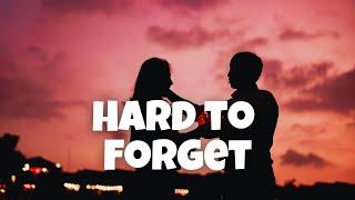 Hard to Forget | English Songs with Lyrics | English Song Lyrics