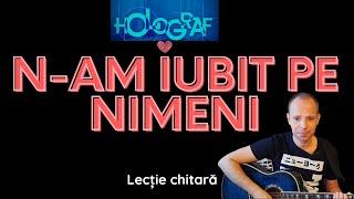 N-am iubit pe nimeni (Holograf) - Tutorial chitară #5 | Răzvan Grigorescu