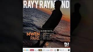 Rayy Raymond - San Rezon [OFFICIAL AUDIO]