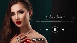 Sevinch Ismoilova - Go'mirchimi 2 (Original Audio MIX)