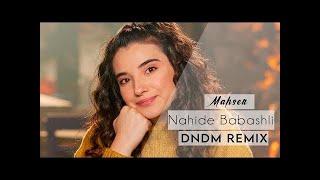 Nahide Babashlı Mahşer DNDM REMIX 2021 Audio (DNDM Music va DNDMfamily)