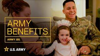 Army 101: Army Benefits | U.S. Army