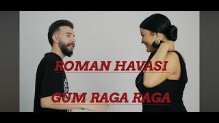 AYTAC GUNAY - GUM RAGA RAGA / 2024 HIT HIT ROMAN HAVASI