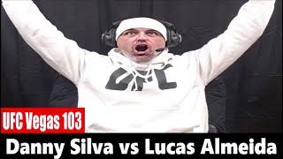 UFC Vegas 103: Danny Silva vs Lucas Almeida REACTION