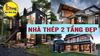 Tổng hợp mẫu nhà khung thép 2 tầng đẹp đang được lựa chọn nhiều nhất năm 2024