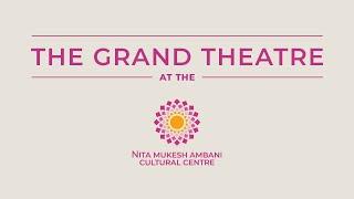 The Grand Theatre At The Nita Mukesh Ambani Cultural Centre