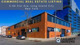 Commercial Listing: 5-06 51st Avenue, Long Island City, New York