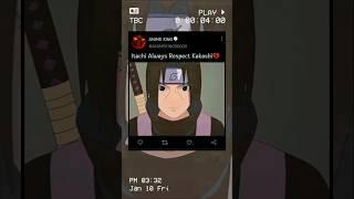 Itachi Always Respected Kakashi #anime #naruto #itachi #animeedit #narutoshippuden