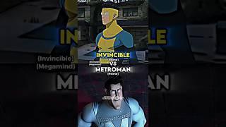 Invincible vs Metroman