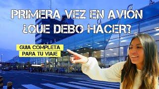 ¿Cómo tomar un vuelo? | Guía Básica para tu PRIMERA VEZ en el AEROPUERTO ️ Jorge Chávez