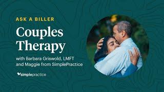 Insurance Billing for Couples Therapy - Ask a Biller Webinar, presented by SimplePractice