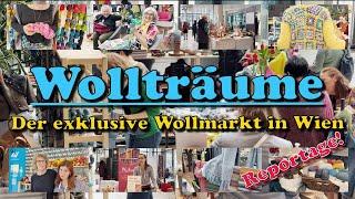 WOLLTRÄUME! Der exklusive Wollmarkt in Wien #reportage #wolle #Modeschau #stricken #weben #färben