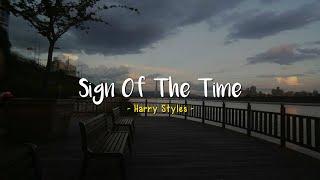 Sign Of The Time - Harry Styles [Speed Up] | (Lyrics & Terjemahan)