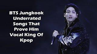 BTS Jungkook Underrated Songs That Prove Him Vocal King Of Kpop